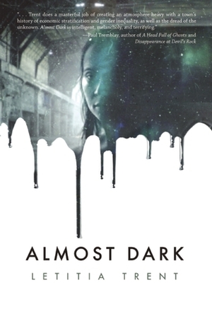 Almost Dark by Letitia Trent