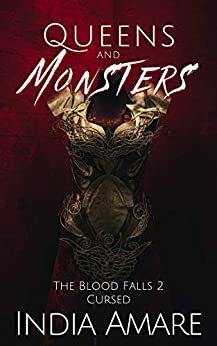 Queens and Monsters Cursed by India Amare
