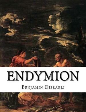 Endymion by Benjamin Disraeli