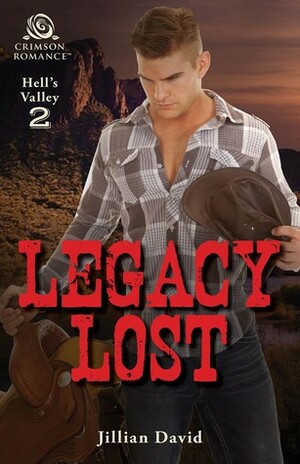 Legacy Lost by Jillian David