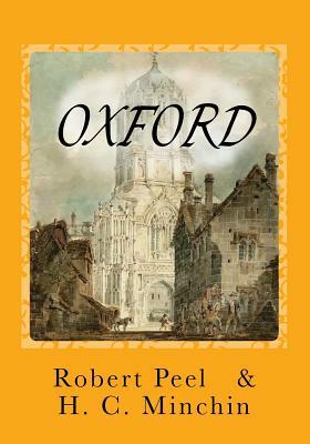 Oxford: "Illustrated With 100 Illustrations In Colour" by H. C. Minchin