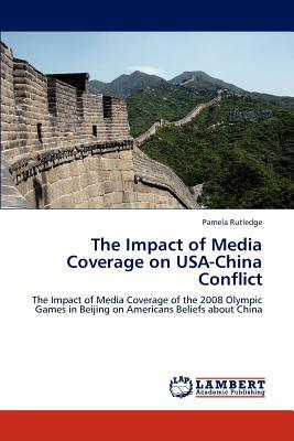 The Impact of Media Coverage on USA-China Conflict by Pamela Rutledge