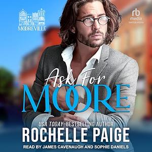 Ask for Moore by Rochelle Paige