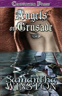 Angels on Crusade by Samantha Winston