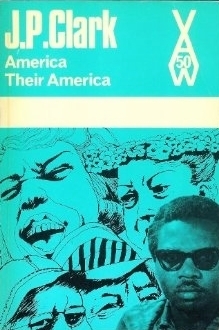 America, Their America by John Pepper Clark