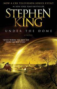 Under the Dome by Stephen King