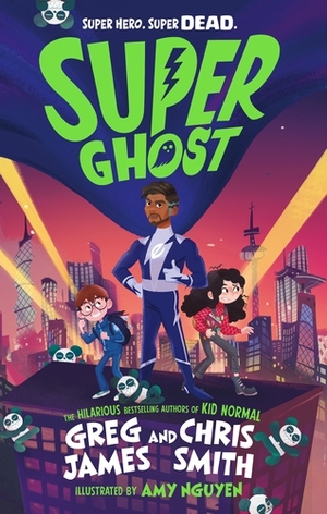 Super Ghost by Chris Smith, Greg James