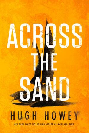 Across the Sand by Hugh Howey