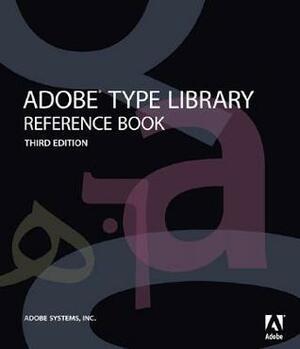 Adobe Type Library Reference Book by Adobe Systems Inc.