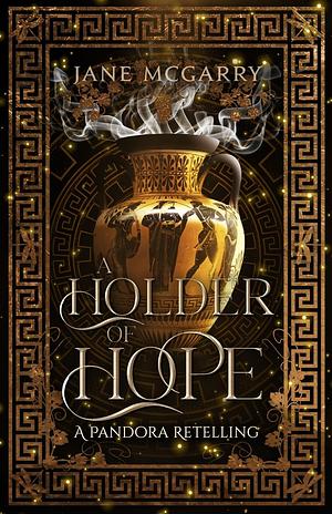 A Holder of Hope by Jane McGarry