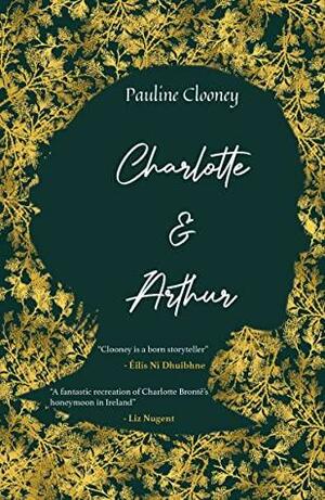 Charlotte and Arthur by Pauline Clooney