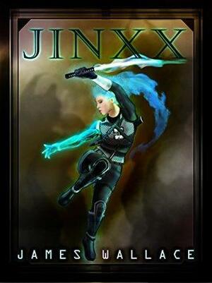Jinxx by James Wallace