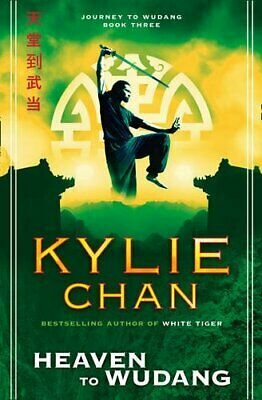 Heaven to Wudang. by Kylie Chan by Kylie Chan