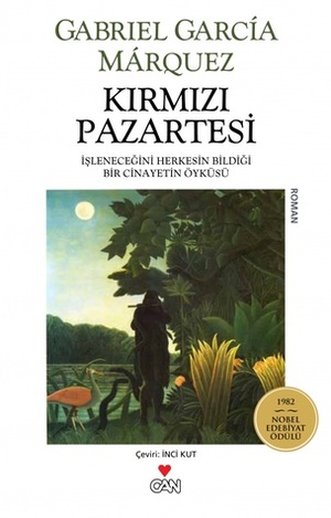 Kırmızı Pazartesi by İnci Kut, Gabriel García Márquez