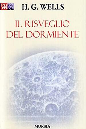 Il risveglio del dormiente by H.G. Wells