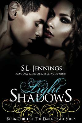 Light Shadows by S. L. Jennings