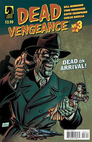 Dead Vengeance #3 by Bill Morrison