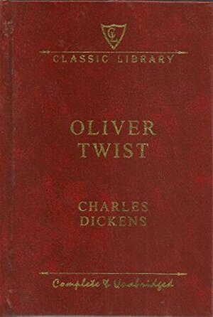 Oliver Twist Complete and Unabridged by Charles Dickens