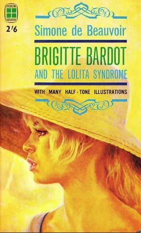 Brigitte Bardot and the Lolita Syndrome by Simone de Beauvoir