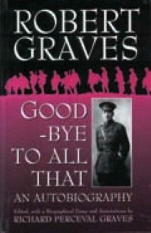 Good-Bye to All That by Robert Graves