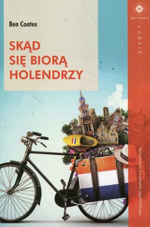 Skąd się biorą Holendrzy? by Ben Coates