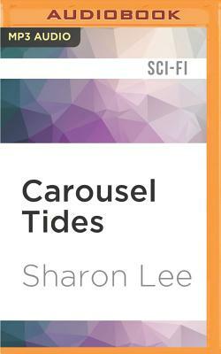 Carousel Tides by Sharon Lee
