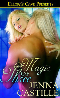Magic of Three by Jenna Castille
