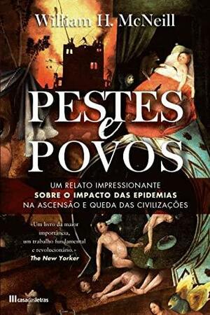 Pestes e Povos by William H. McNeill