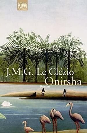 Onitsha by Alison Anderson, J.M.G. Le Clézio