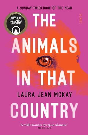 The Animals in That Country by Laura Jean McKay