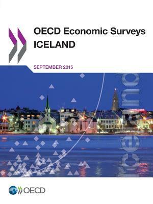 OECD Economic Surveys: Iceland 2015 by OECD