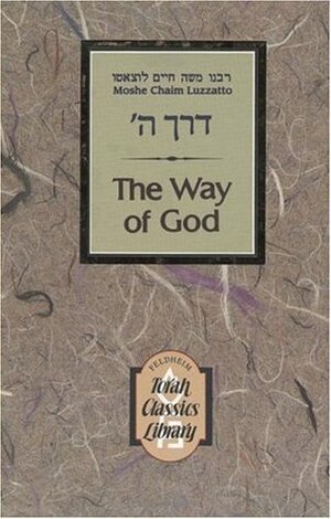 Way of God: Derech Hashem (Torah Classics Library) (English and Hebrew Edition) by Moshe Chayim Luzzatto