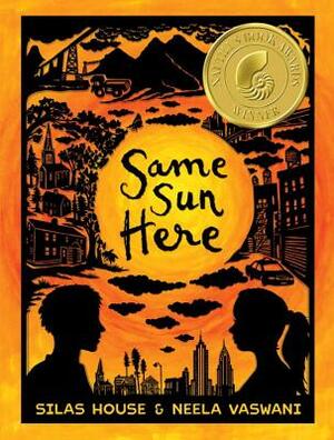 Same Sun Here by Silas House, Neela Vaswani