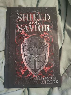 Shield and Savior by Megan Fitzpatrick