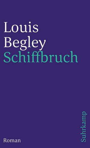 Schiffbruch by Louis Begley