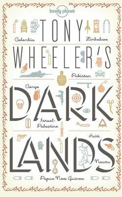 Tony Wheeler's Dark Lands by Tony Wheeler