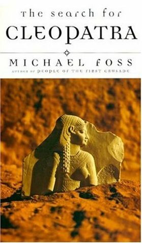 The Search for Cleopatra by Michael Foss