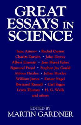 Great Essays in Science by Martin Gardner