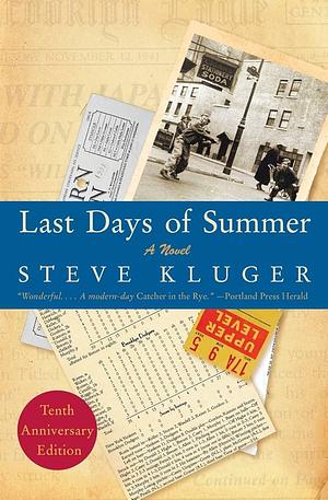 Last Days of Summer by Steve Kluger