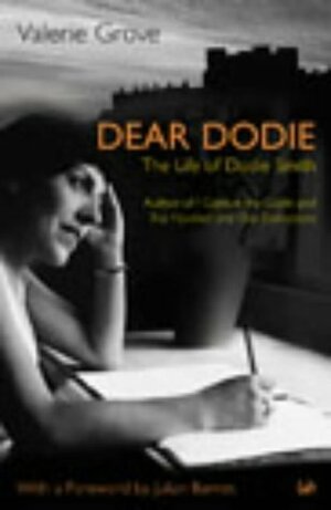 Dear Dodie: The Life of Dodie Smith by Valerie Grove
