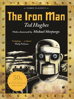 The Iron Man: 50th Anniversary Edition by Ted Hughes, Andrew Davidson
