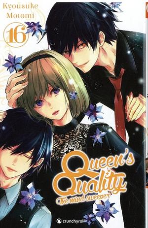 Queen's Quality, Vol. 16 by Kyousuke Motomi