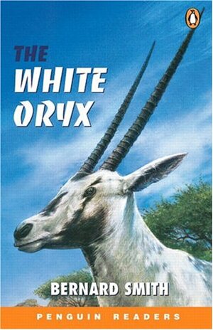 The White Oryx by Bernard Smith