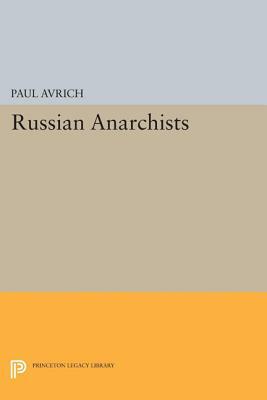 Russian Anarchists by Paul Avrich