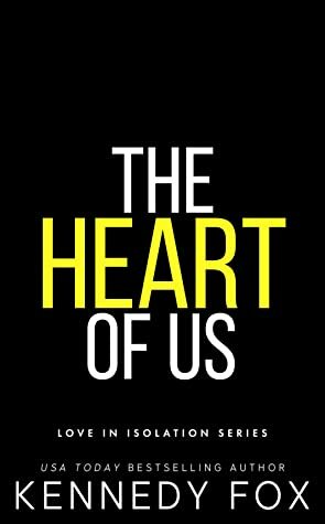 The Heart of Us by Kennedy Fox