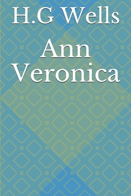 Ann Veronica by H.G. Wells