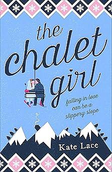 The Chalet Girl by Kate Lace