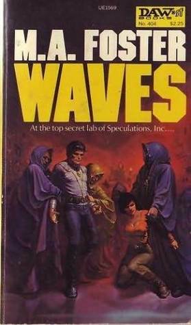 Waves by M.A. Foster