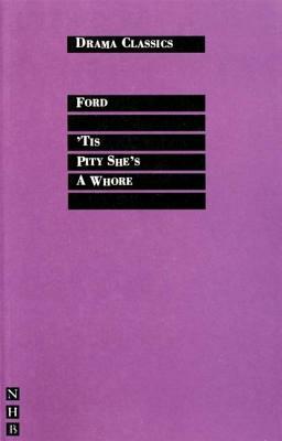 'tis a Pity She's a Whore by John Ford