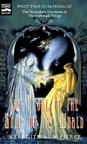 The Pearl of the Soul of the World by Meredith Ann Pierce
